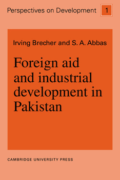 Paperback Foreign Aid and Industrial Development in Pakistan Book