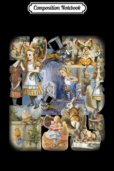 Composition Notebook: Alice in Wonderland Montage  Journal/Notebook Blank Lined Ruled 6x9 100 Pages