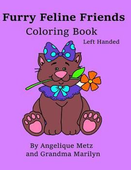 Paperback Furry Feline Friends Coloring Book: Left Handed Version Book