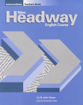 New Headway English Course Intermediate, Teacher's Book