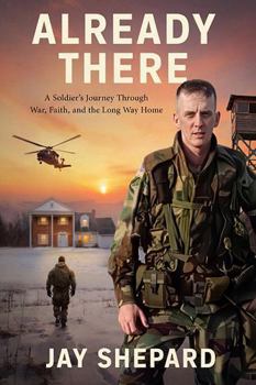 Paperback Already There: A Soldier's Journey Through War, Faith, and the Long Way Home Book