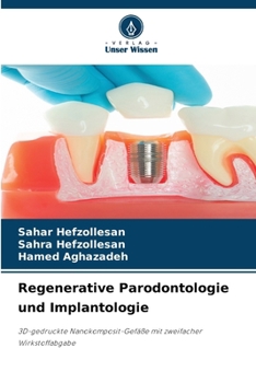 Regenerative Parodontologie und Implantologie
