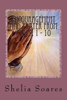 Paperback Encouragement and Prayer From Psalm 1 - 10 Book