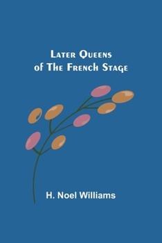 Paperback Later Queens of the French Stage Book