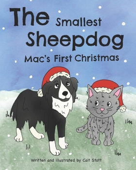 Paperback The Smallest Sheepdog, Mac's First Christmas Book