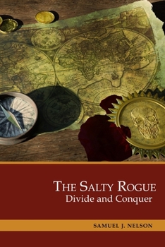 Paperback The Salty Rogue: Divide and Conquer Book