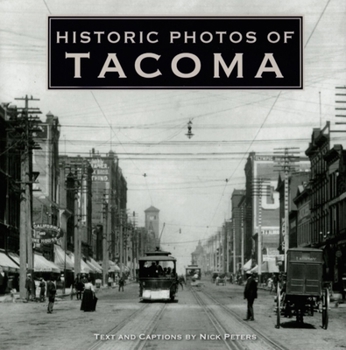 Hardcover Historic Photos of Tacoma Book