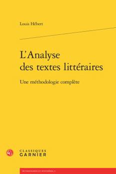 Paperback L'Analyse Des Textes Litteraires: Une Methodologie Complete [French] Book