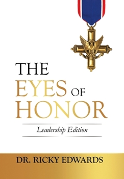 Hardcover The Eyes of Honor: Leadership Edition Book
