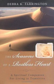 Hardcover The Seasons of a Restless Heart: A Spiritual Companion for Living in Transition Book