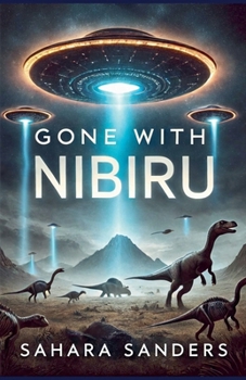 Gone with NIBIRU (INDIGO DIARIES) - Book #5 of the Indigo Diaries