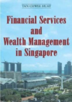 Paperback Financial Services and Wealth Management in Singapore Book