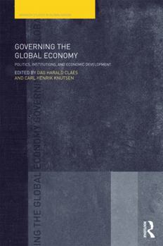 Paperback Governing the Global Economy: Politics, Institutions and Economic Development Book