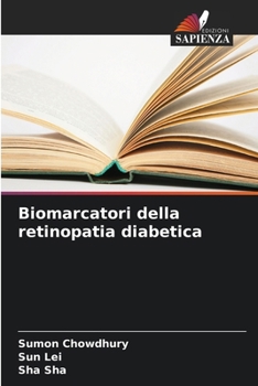 Biomarcatori della retinopatia diabetica (Italian Edition)
