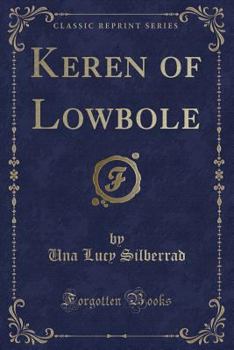 Paperback Keren of Lowbole (Classic Reprint) Book