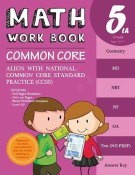 Paperback 5th Grade Math Workbook Common Core Math: Math Workbook Grade 5 - Common Core Math Workbook Grade 5 (Ccss Standard Practice): Common Core Math Workboo Book