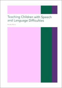 Paperback Teaching Children with Speech and Language Difficulties Book