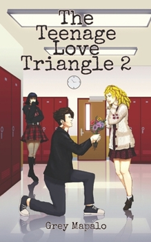 Paperback The Teenage Love Triangle 2 Book