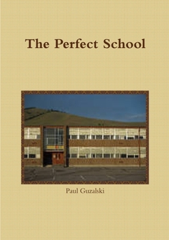 Paperback The Perfect School Book