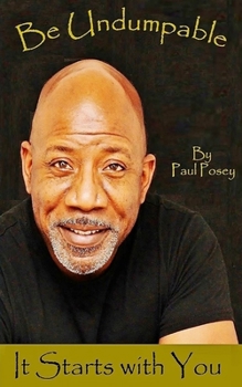 Paperback Be Undumpable: It Starts With You Book