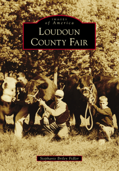 Loudoun County Fair (Images of America: Virginia) - Book  of the Images of America: Virginia