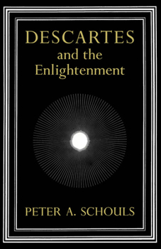 Hardcover Descartes and the Enlightenment, 13 Book