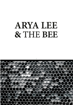 Paperback Arya Lee And The Bee Book