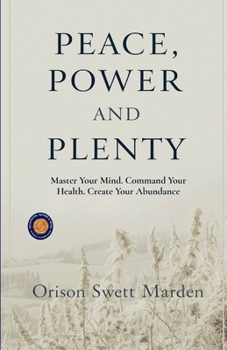 Paperback Peace, Power, and Plenty (Illustrated, Refined and Edited) Book