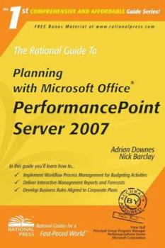 Paperback The Rational Guide to Planning with Microsoft Office Performancepoint Server 2007 Book