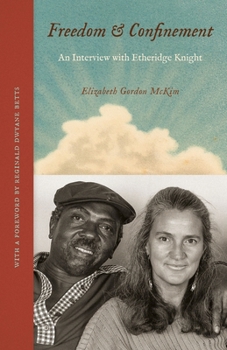 Paperback Freedom and Confinement: An Interview with Etheridge Knight Book