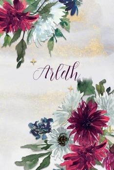 Paperback Arleth: Personalized Journal Gift Idea for Women (Burgundy and White Mums) Book