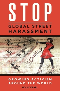 Hardcover Stop Global Street Harassment: Growing Activism Around the World Book