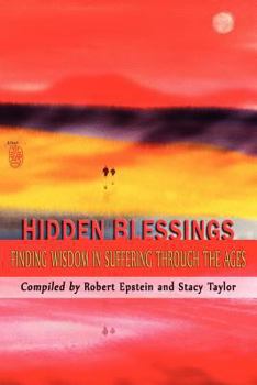 Paperback Hidden Blessings: Finding Wisdom in Suffering Through the Ages Book