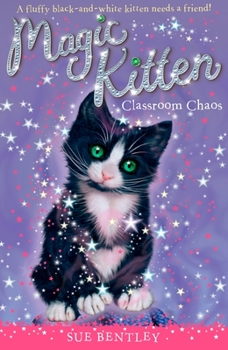 Classroom Chaos - Book #2 of the Magic Kitten