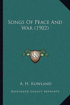 Songs of Peace and War