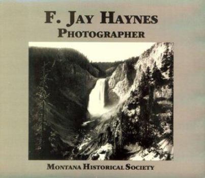 Hardcover F. Jay Haynes, Photographer Book