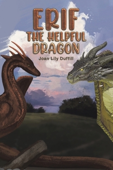 Paperback Erif the Helpful Dragon Book