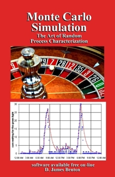 Paperback Monte Carlo Simulation: The Art of Random Process Characterization Book