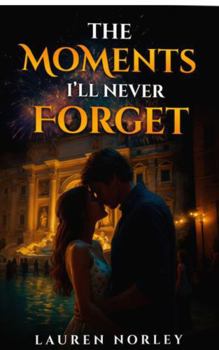 Paperback The Moments I'll Never Forget Book