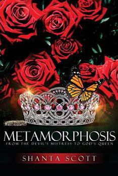 Paperback Metamorphosis: From the Devil's Mistress to God's Queen Book