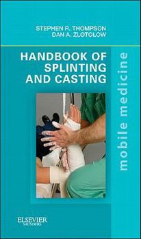 Paperback Handbook of Splinting and Casting Book