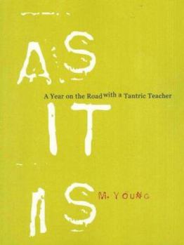 Paperback As It Is: A Year on the Road with a Tantric Teacher Book