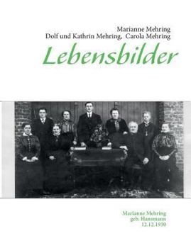 Paperback Lebensbilder: Marianne Mehring geb. Hansmann 12.12.1930 [German] Book