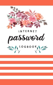 Paperback Internet Password Log Book: Personal Email Address Login Organizer Logbook with Alphabetical Tabs Order To Protect Websites Usernames, Passwords K Book