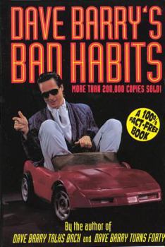 Paperback Dave Barry's Bad Habits: A 100% Fact-Free Book