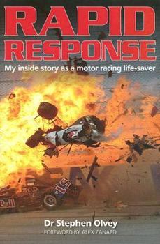 Hardcover Rapid Response: My Inside Story As a Motor Racing Life-saver Book