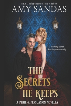 The Secrets He Keeps - Book #0.5 of the Peril & Persuasion