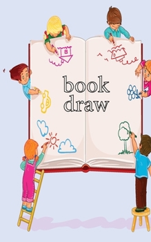 A White-Page Bookfor Young Children ( Draw , Write , Coloring ) : For Young Children ( Draw , Write , Coloring )
