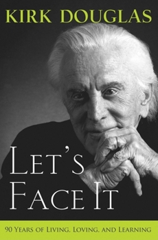 Paperback Let's Face It: 90 Years of Living, Loving, and Learning Book