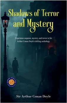 Paperback Shadows of Terror and Mystery (Illustrated, Refined & Edited) Book